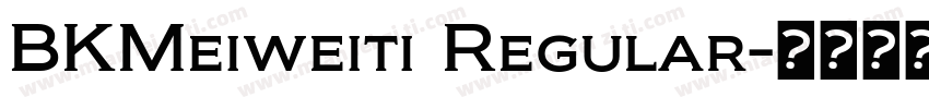 BKMeiweiti Regular字体转换
